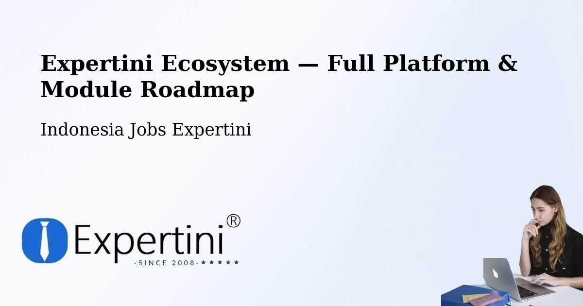 Expertini Ecosystem — Full Platform & Module Roadmap – Malang